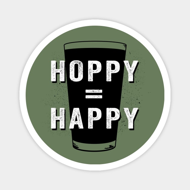 Hoppy Equals Happy (Beer Love) Magnet by NeddyBetty